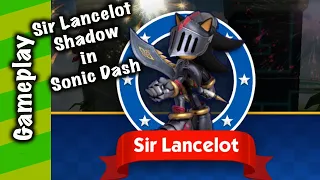 Sonic Dash - Sir Lancelot Shadow Gameplay