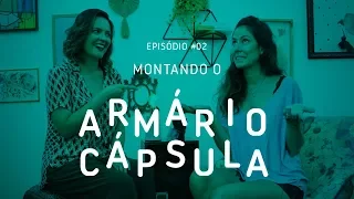 Desafio Armário Cápsula - Montando o Armário Cápsula