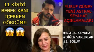 2. Bölüm | Yusuf Güney - Pekin Başdil Astral Seyahat Açıklamaları | İnstagram canlı Yayını