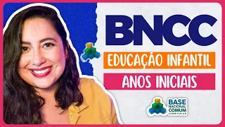 BNCC Educação Infantil e Anos Iniciais do Ensino Fundamental | BNCC para Concursos 2023