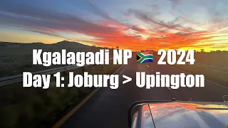 Kgalagadi NP 2024 - Day 1: Johannesburg to Upington