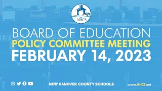 NHCS Board of Ed. Policy Committee Meeting | Feb. 14, 2023
