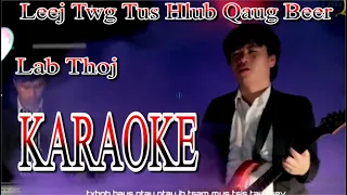 Leej Twg Tus Hlub Qaug Beer karaoke   Lab Thoj karaoke   hmong karaoke   hmoob karaoke channel