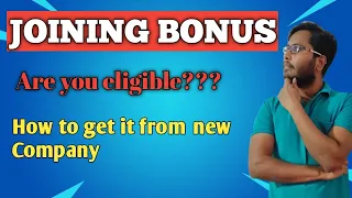 Joining Bonus 101: What They Don’t Tell You!Joining Bonus in MNC!!!How to get this bonus