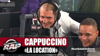 [EXCLU] Cappuccino "La location" #PlanèteRap