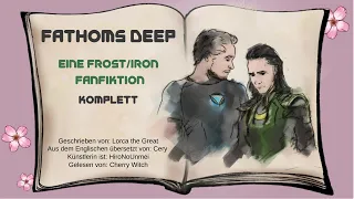 Fathoms deep ~ Eine FrostIron Fanfiktion ~ Komplett