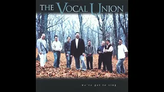 Vocal Union - We've Got to Sing (1996, CD)