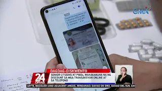 Senior citizens at PWDs, makakakuha na ng discount sa mga transaksyon online at sa... | 24 Oras