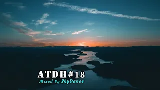Addicted To Deep House - Best Deep House & Nu Disco Sessions Vol. #18 (Mixed by SkyDance)
