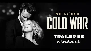 Cold War (Trailer FR/NL) - Sortie / Release : 31/10/2018