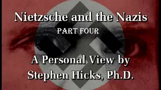 Nietzsche and the Nazis (The Video)  Part 4