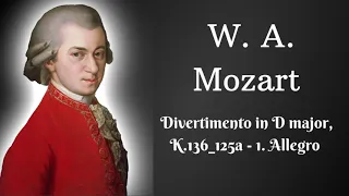 Mozart - Divertimento in D major, K 136 125a   1  Allegro For Organ