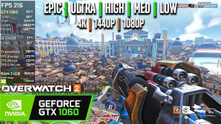 GTX 1060 | Overwatch 2 - 4K, 1440p, 1080p - Epic, Ultra, High, Med, Low