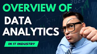 Overview Of Data Analytics Field in IT