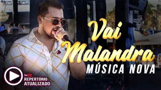 Xand Avião - Vai Malandra (Música Nova) - Repertório Atualizado