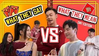 What They Say vs What They Mean - CNY EDITION