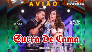 Xand Avião, Lauana Prado - Surra De Cama