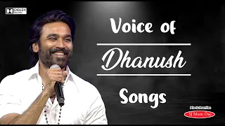 Voice Of Dhanush | Dhanush Hit Songs | Dhanush love songs | Dhanush Tamil Songs | #trending | #viral