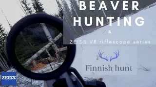 Majavan metsästys & esittelyssä uusi ZEISS V8, beaver hunting & The new Zeiss V8 2022 - Finnish hunt