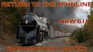 Return To The Mainline N&W 611 Shenandoah Limited 10/27-29/23