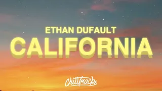 Ethan Dufault - California (Lyrics)