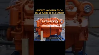 O RONCO do SCANIA DS-14 - motor V8 TURBO de 14.2 LITROS