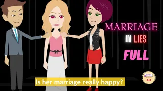 Full Marriage in Lies - English Animated Love Story - English Story 4U