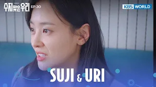 How could you have it so wrong?  [Suji & Uri : EP.30] | KBS WORLD TV 240517