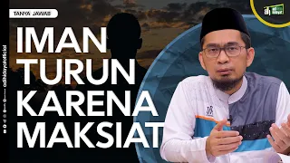 Iman Meningkat Karena Amal Shaleh & Menurun Karena Maksiat - Ustadz Adi Hidayat