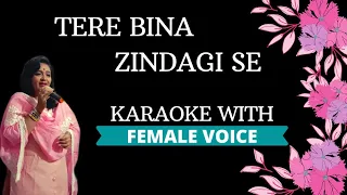 Tere Bina Zindagi Se Karaoke With Female Voice