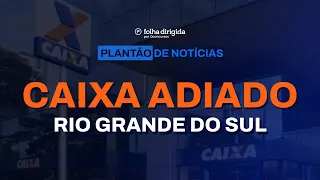 URGENTE! Concurso Caixa: Prova adiada para o Rio Grande do Sul #aovivo