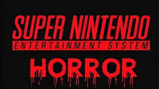 16 Bit Horror On The Super NES