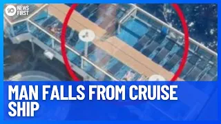 Man Falls From Cruise Ship In The Middle Of The Pacific Ocean | 10 News First