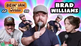 Bein' Ian With Jordan Episode 078: Honor Amongst Thieves W/ Brad Williams