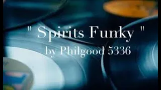 Funky Disco House " Spirits Funky " Original Mix by Philgood 5336