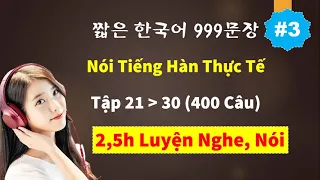 Chỉ NGHE và NHẨM LẠI là thuộc 400 Câu Thông Dụng trong giao tiếp | 실전 한국어 400문장