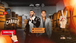 Leonardo e Gusttavo Lima Live Cabaré 02 Parte 02 Sem Propagandas!!! Show Clássico!!!