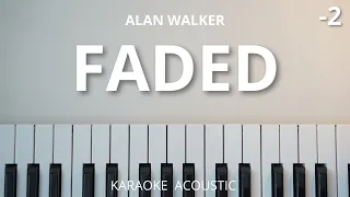 Faded - Alan Walker (Karaoke Acoustic Piano) Lower Key