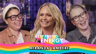 Miranda Lambert Is A Little Bit Classy, A Little Bit Trashy  - Best Friend Energy S1 E29