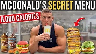 Ordering everything on the McDonald's secret menu *8,000 CALORIES*