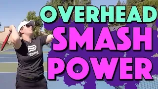 BIG Overhead Smash Power | The #1 mistake that may be killing your overheads and how to fix it