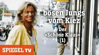 Die bösen Jungs vom Kiez (1): Klaus Barkowsky - Der »Schöne Klaus« | SPIEGEL TV