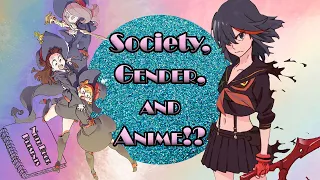 Sexism in ANIME?!  (Lets Discuss)