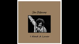 John Mellencamp - I Need A Lover (HD/Lyrics)