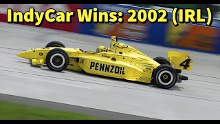 Every IndyCar Win in 2002 (IRL)