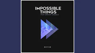 Impossible Things (Reyer Remix)