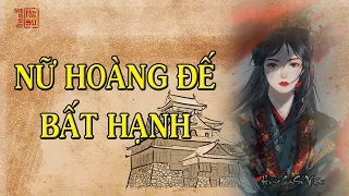 Bi Kịch Cuộc Đời Nữ Hoàng Đế Duy Nhất Trong Lịch Sử Việt Nam Bị Chính Chồng Minh Rao Bán