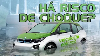 SE UM CARRO ELÉTRICO PEGAR ENCHENTE, O QUE PODE OCASIONAR?