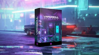 "Vapor Soul" Beat Pack - 80s Rnb Synthwave Type Beats