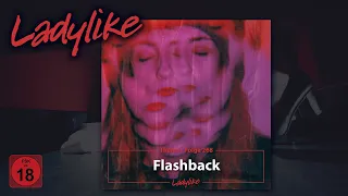 LADYLIKE - Flashback